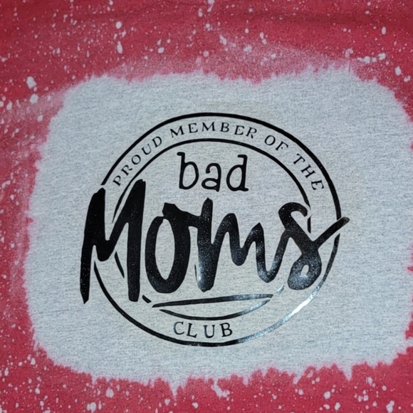 Custom Bleached Bad Moms Club Tee - Picture 4 of 4